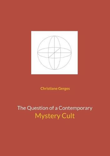 Cover image for The Question of a Contemporary Mystery Cult