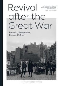 Cover image for Revival After the Great War: Rebuild, Remember, Repair, Reform