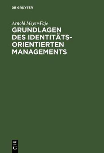 Grundlagen des Identitatsorientierten Managements