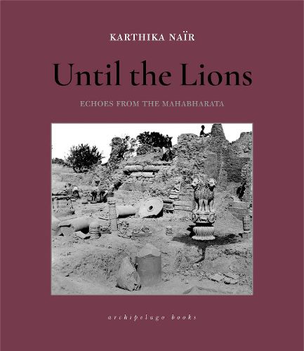 Cover image for Until the Lions: Echoes from the Mahabharata