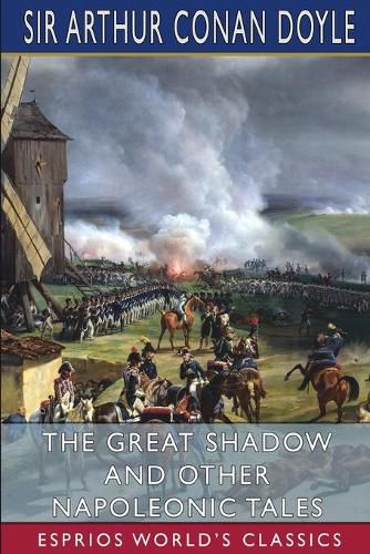 Cover image for The Great Shadow and Other Napoleonic Tales (Esprios Classics)