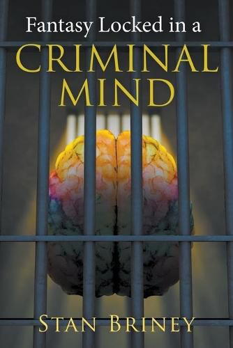 Cover image for Fantasy Locked in a Criminal Mind