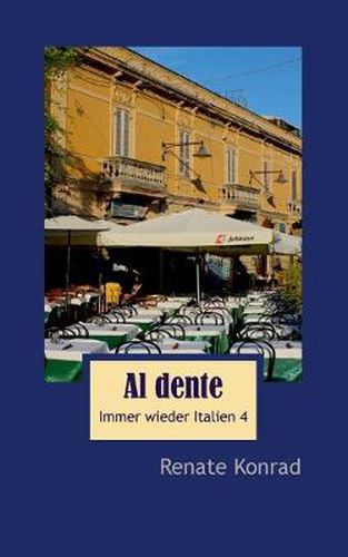 Cover image for Al dente: Immer wieder Italien 4