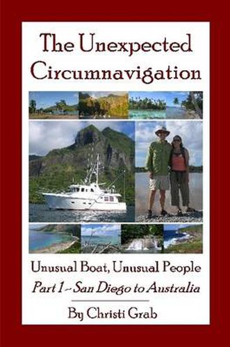 Cover image for The Unexpected Circumnavigation: Unusual Boat, Unusual People Part 1 - San Diego to Australia