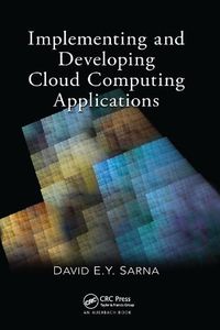 Cover image for Implementing and Developing Cloud Computing Applications
