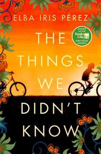 Cover image for The Things We Didn't Know