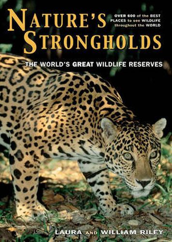 Cover image for Nature's Strongholds: The World's Great Wildlife Reserves