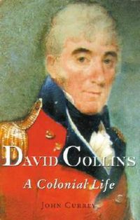 Cover image for David Collins: A Colonial Life