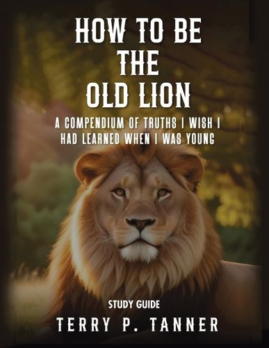 Cover image for How to Be the Old Lion