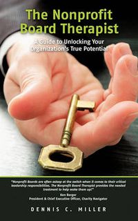 Cover image for The Nonprofit Board Therapist: A Guide to Unlocking Your Organization's True Potential