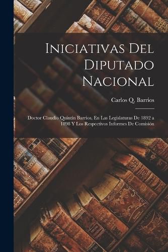 Cover image for Iniciativas Del Diputado Nacional