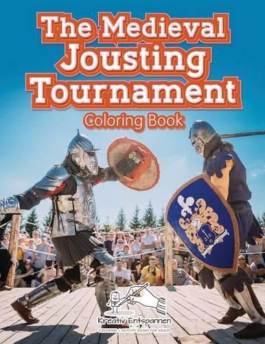 Cover image for The Medieval Jousting Tournament Coloring Book