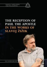 Cover image for The Reception of Paul the Apostle in the Works of Slavoj Zizek