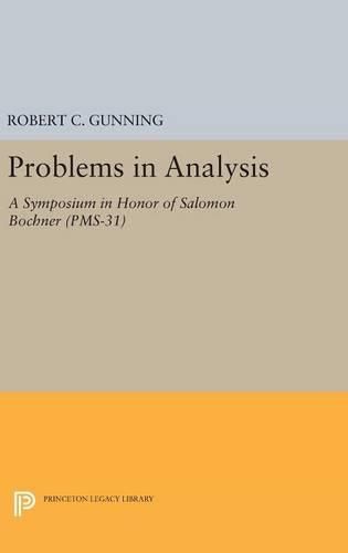 Cover image for Problems in Analysis: A Symposium in Honor of Salomon Bochner (PMS-31)