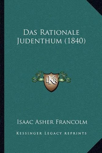 Cover image for Das Rationale Judenthum (1840)