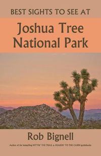 Cover image for Best Sights to See at Joshua Tree National Park