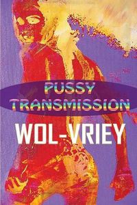 Cover image for Pussy Transmission