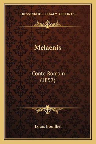 Melaenis: Conte Romain (1857)