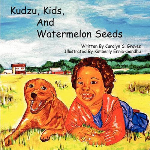 Cover image for Kudzu, Kids, and Watermelon Seeds