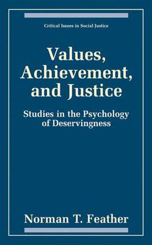 Cover image for Values, Achievement, and Justice: Studies in the Psychology of Deservingness