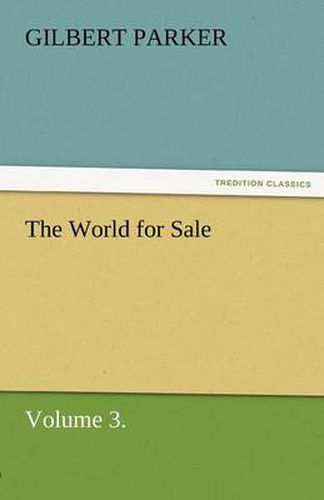 Cover image for The World for Sale, Volume 3.