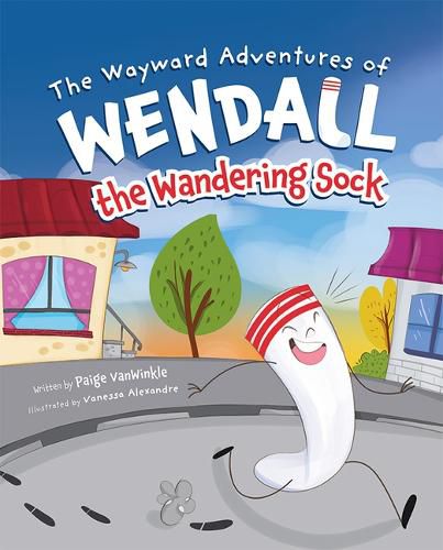 Cover image for The Wayward Adventures of Wendall the Wandering Sock