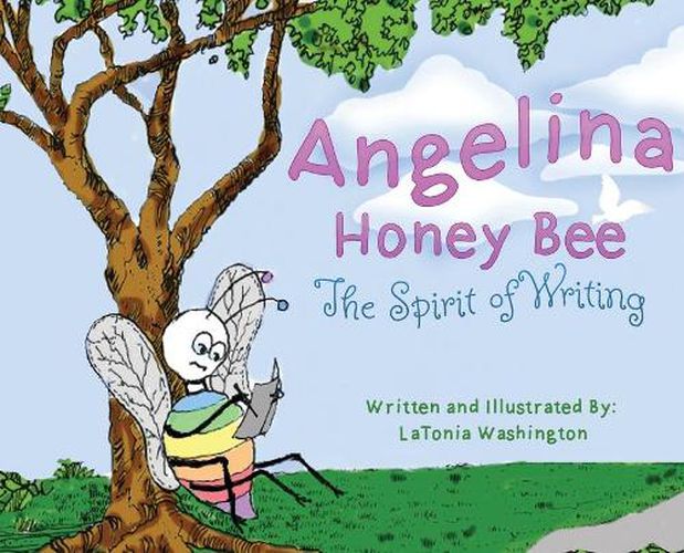 Cover image for Angelina Honey Bee: The Spirit of Writing