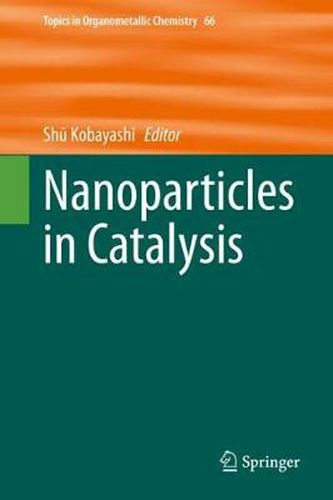 Cover image for Nanoparticles in Catalysis