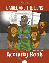 Cover image for Daniel and the Lions Activity Book: for kids ages 6-12