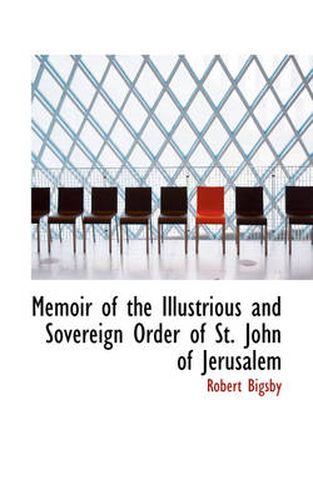 Cover image for Memoir of the Illustrious and Sovereign Order of St. John of Jerusalem