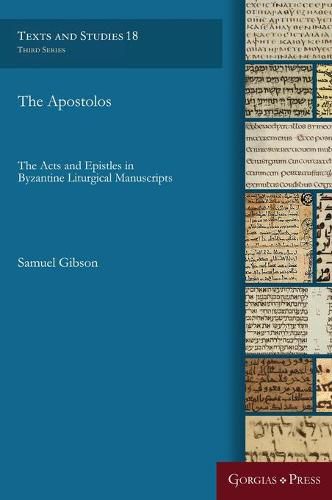 Cover image for The Apostolos: The Acts and Epistles in Byzantine Liturgical Manuscripts