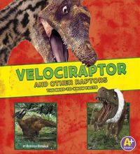 Cover image for Velociraptor and Other Raptors: The Need-To-Know Facts