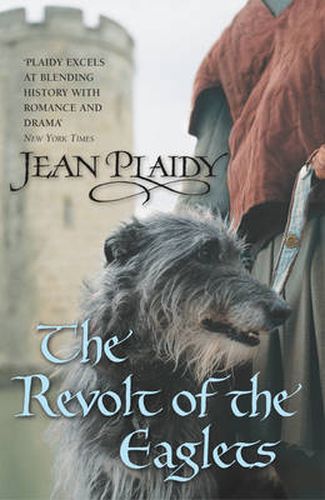 The Revolt of the Eaglets: (Plantagenet Saga)