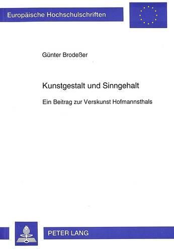 Cover image for Kunstgestalt Und Sinngehalt: Ein Beitrag Zur Verskunst Hofmannsthals