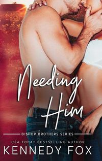Cover image for Needing Him