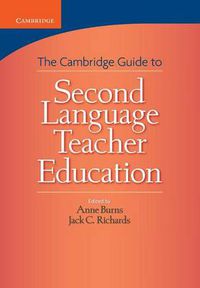 Cover image for Cambridge Guide to Second Language Teacher Education