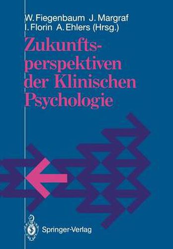 Zukunftsperspektiven der Klinischen Psychologie