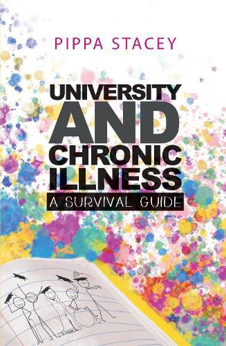 Cover image for University and Chronic Illness: A Survival Guide