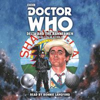 Cover image for Doctor Who: Delta and the Bannermen: 7th Doctor Novelisation