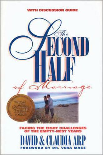 Cover image for The Second Half of Marriage: Facing the Eight Challenges of the Empty-Nest Years