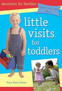 Cover image for Little Visits for Toddlers