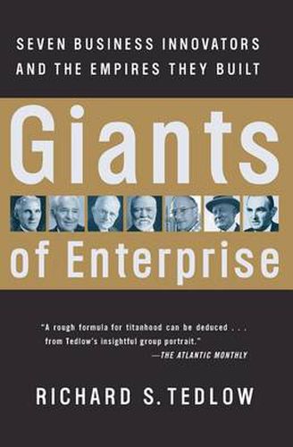 Cover image for Giants of Enterprise: Seven Business Innovators and the Empires They Built