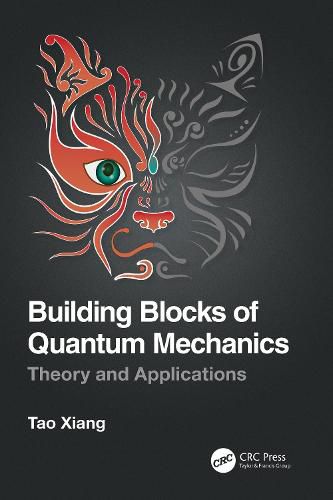 Cover image for Building Blocks of Quantum Mechanics: Theory and Applications