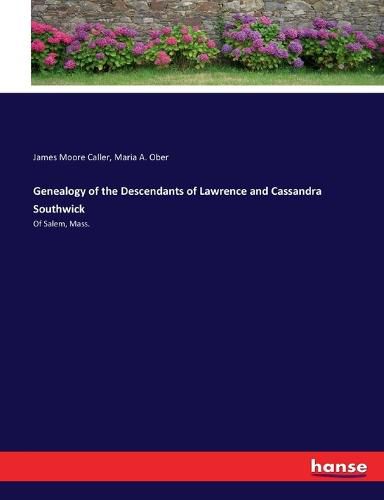 Cover image for Genealogy of the Descendants of Lawrence and Cassandra Southwick