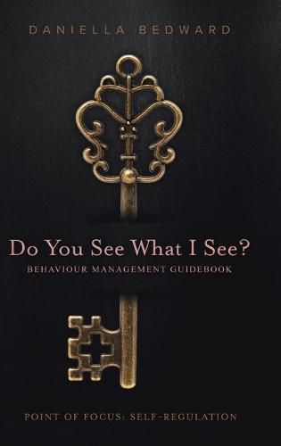 Cover image for Do You See What I See? Behaviour Management Guidebook