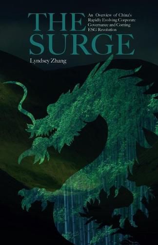 Cover image for The Surge: An Overview of China's Rapid Evolving Corporate Governance and Coming ESG Revolution