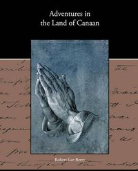 Cover image for Adventures in the Land of Canaan