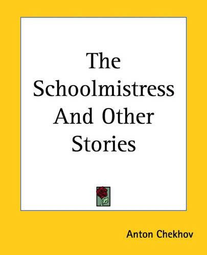 Cover image for The Schoolmistress And Other Stories