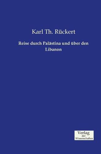 Cover image for Reise durch Palastina und uber den Libanon