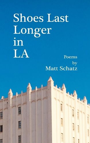 Cover image for Shoes Last Longer in LA